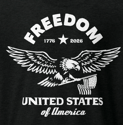 Freedom 1776–2026 United States of America T-Shirt (Front Print Only)