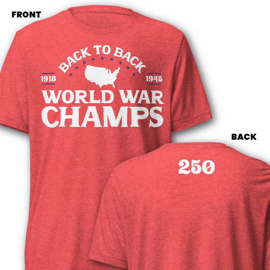 Back to Back World War Champs T-Shirt + 250 (Front & Back Print)