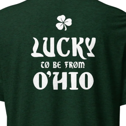 St. Paddy’s Sticker Front + Lucky to be from Ohio T-shirt